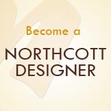 * Become a Northcott Designer *